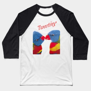 Rainbow Lorikeets :Tweeting Birds Baseball T-Shirt